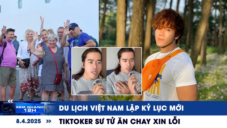 Xem nhanh 12h: Du lịch Việt Nam lập kỷ lục mới | TikToker Sư Tử Ăn Chay xin lỗi