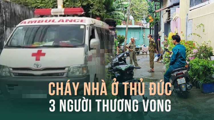 Hiện trường vụ cháy nhà ở Thủ Đức khiến 3 người thương vong