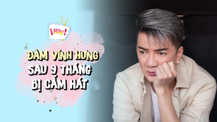 Đàm Vĩnh Hưng ra sao sau 9 tháng bị cấm hát?