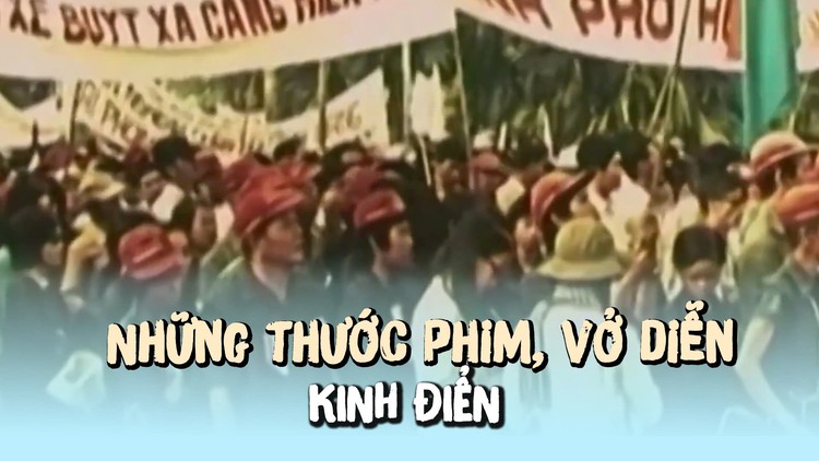 Những thước phim, vở diễn kinh điển viết nên lịch sử văn hóa TP.HCM