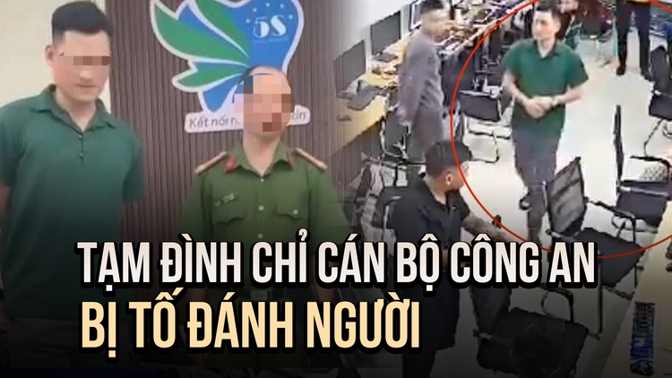 Tạm đình chỉ công tác cán bộ công an bị tố đánh người ở Hà Nội