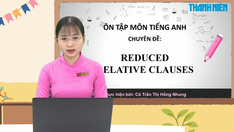 BÍ QUYẾT ÔN THI THPT 2025 | Môn tiếng Anh | Chuyên đề 2 | Mệnh đề quan hệ rút gọn