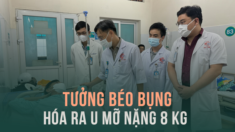 Tưởng béo bụng, ngờ đâu là bướu mỡ khổng lồ nặng 8 kg