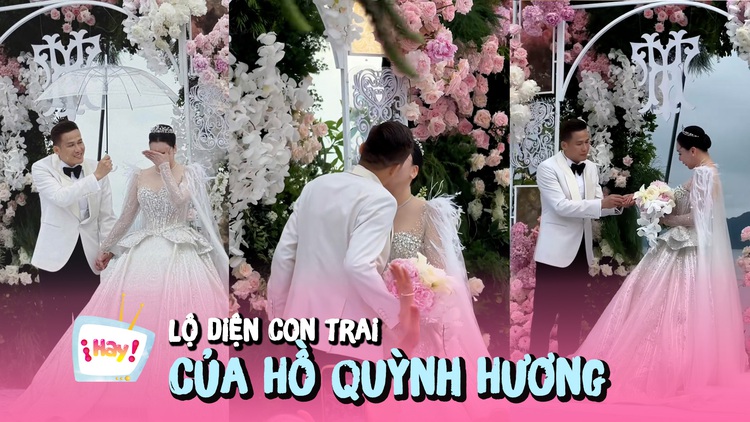 Hồ Quỳnh Hương lần đầu công khai con trai trong đám cưới