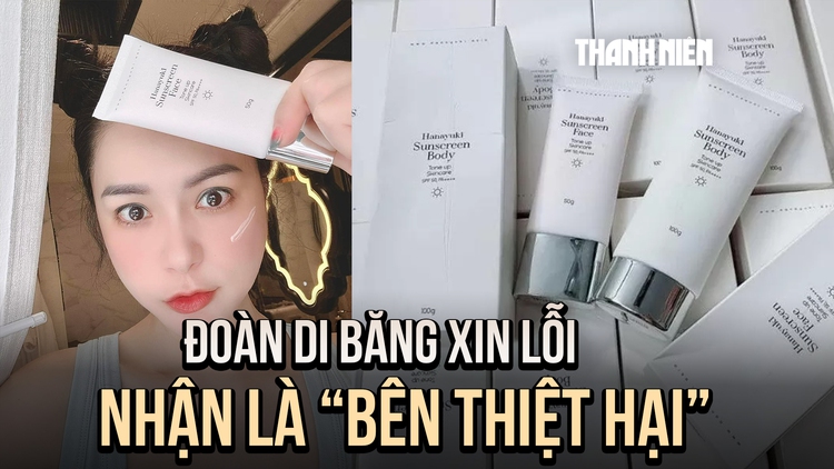 Đoàn Di Băng xin lỗi, nhận là 'bên thiệt hại' sau vụ thu hồi kem chống nắng