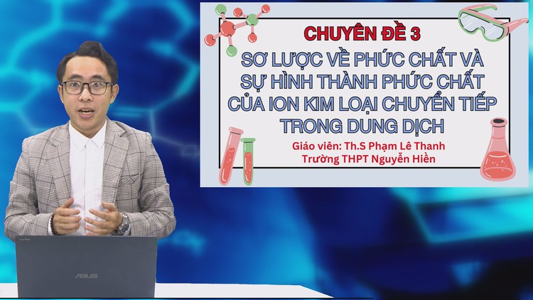 BÍ QUYẾT ÔN THI THPT 2025 | Môn hóa | Chuyên đề 3| Sơ lược về phức chất và sự hình thành phức chất của ion kim loại chuyển tiếp trong dung dịch