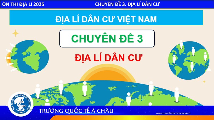 BÍ QUYẾT ÔN THI THPT 2025 | Môn địa lý | Chuyên đề 3 | Địa lý dân cư Việt Nam