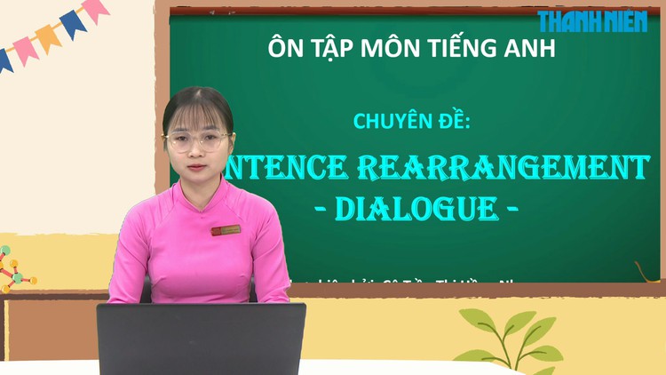 BÍ QUYẾT ÔN THI THPT 2025 | Môn tiếng Anh | Chuyên đề 3 | Sắp xếp hội thoại