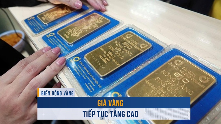 Biến động vàng ngày 22.5: Giá vàng tiếp tục tăng cao