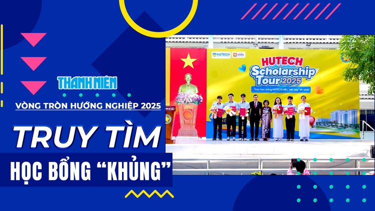 HUTECH Scholarship Tour: hàng nghìn học sinh đầu tiên nhận học bổng 25% học phí toàn khóa | VÒNG TRÒN HƯỚNG NGHIỆP