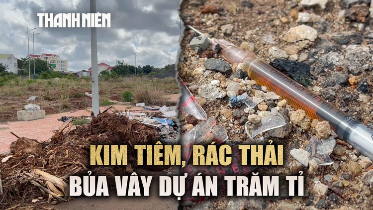 Nhếch nhác rác thải, kim tiêm tại dự án hơn 350 tỉ đồng ở Buôn Ma Thuột