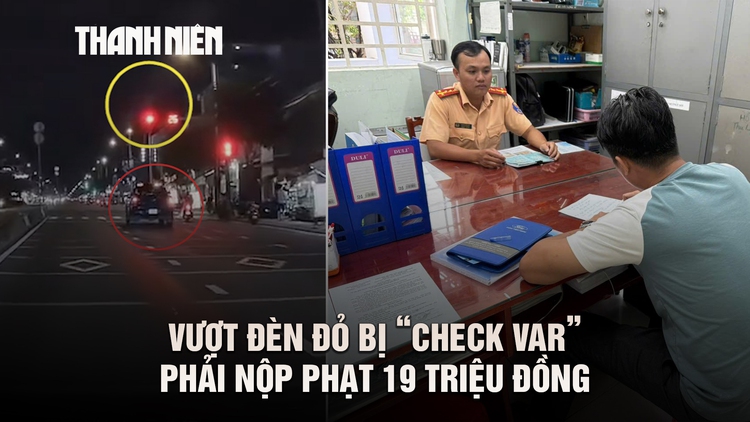 Vượt đèn đỏ bị người đi đường quay lại, tài xế bị CSGT phạt 19 triệu đồng