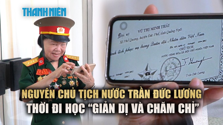 Người bạn cũ của nguyên Chủ tịch nước Trần Đức Lương kể về thời đi học 'giản dị và chăm chỉ'