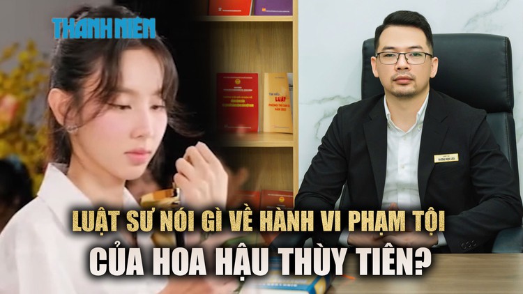 Luật sư nói gì về hành vi che giấu vai trò cổ đông của hoa hậu Thùy Tiên?