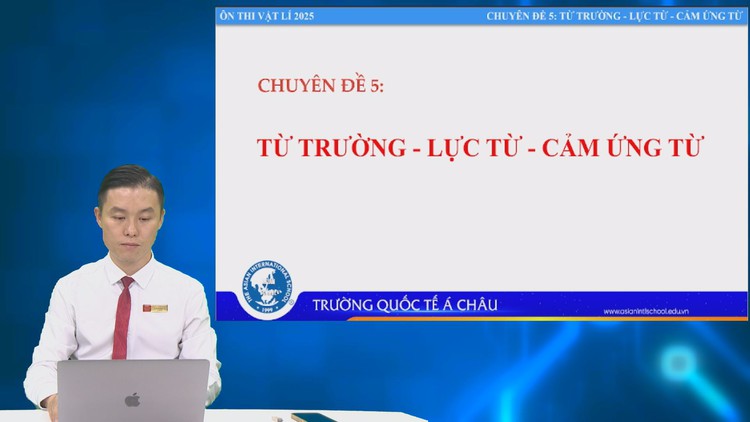 BÍ QUYẾT ÔN THI THPT 2025 | Môn vật lý | Chuyên đề 5 | Từ trường - Lực từ - Cảm ứng từ