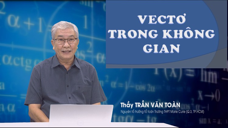 BÍ QUYẾT ÔN THI THPT 2025 | Môn toán | Chuyên đề 6 | Vectơ trong không gian