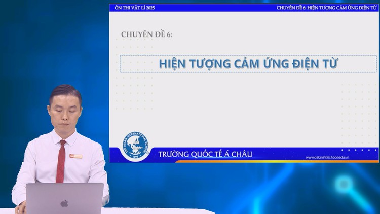 BÍ QUYẾT ÔN THI THPT 2025 | Môn vật lý | Chuyên đề 6 | Hiện tượng cảm ứng điện từ