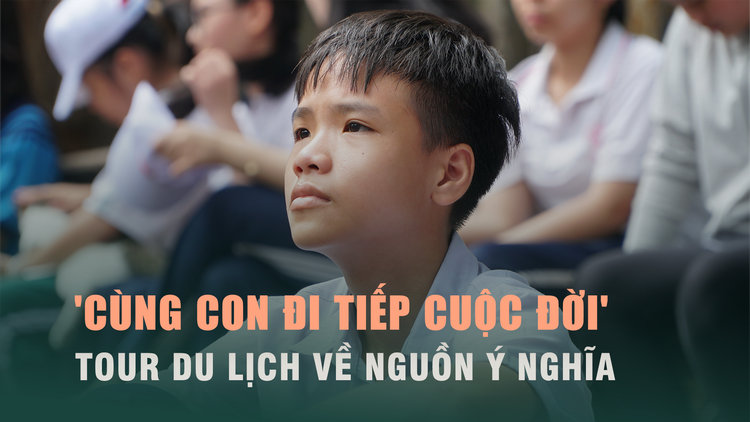 'Cùng con đi tiếp cuộc đời' – Tour về nguồn cho trẻ em ảnh hưởng bởi Covid-19