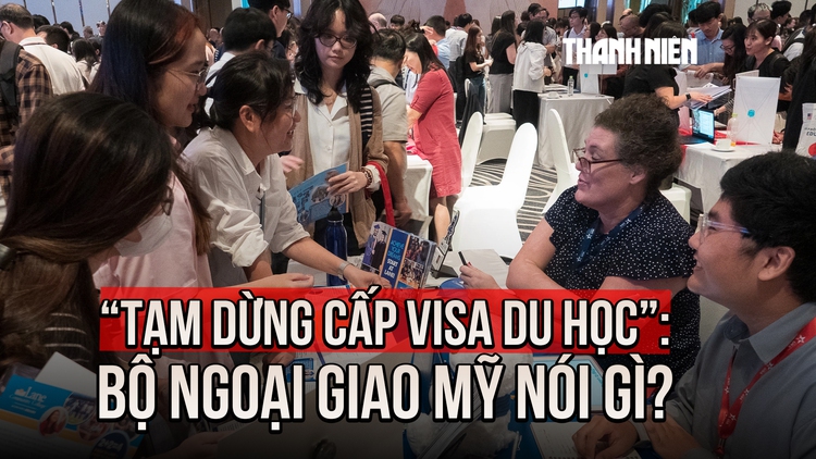 'Tạm dừng cấp visa du học': Bộ Ngoại giao Mỹ nói gì?