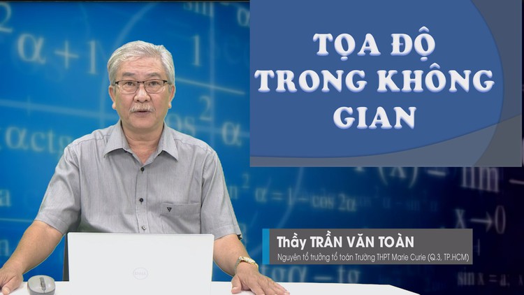 BÍ QUYẾT ÔN THI THPT 2025 | Môn toán | Chuyên đề 7 | Tọa độ trong không gian
