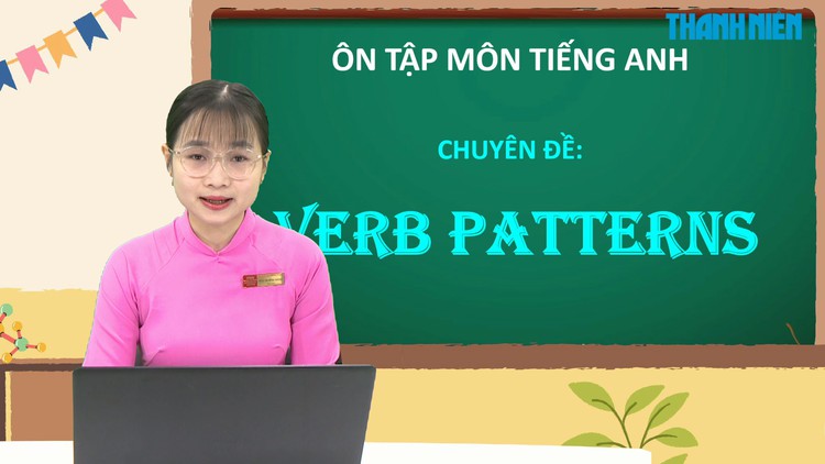BÍ QUYẾT ÔN THI THPT 2025 | Môn tiếng Anh | Chuyên đề 8 | Dạng động từ