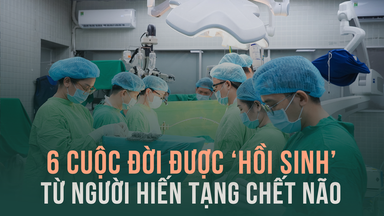 Hồi sinh kỳ diệu: thắp sáng 6 cuộc đời từ một người hiến tạng