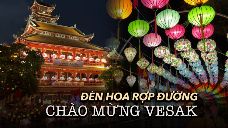 Đèn hoa bừng sáng phố phường đón chào Đại lễ Vesak