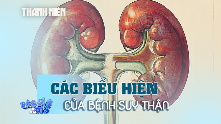 Biểu hiện của từng giai đoạn suy thận