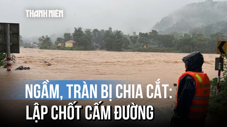 Nhiều ngầm, tràn ở miền núi Quảng Trị đã bị chia cắt, biên phòng lập chốt cấm đường