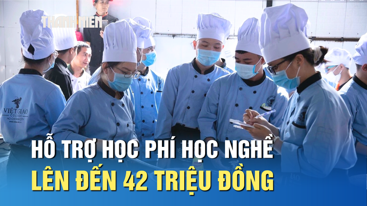Học nghề sau THCS: Hỗ trợ học phí lên đến 42 triệu đồng