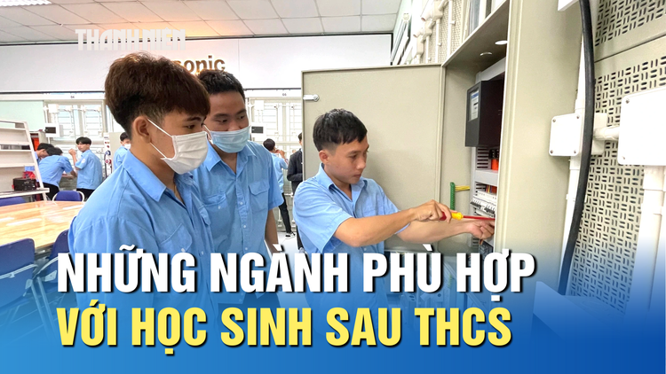 Học nghề sau THCS: Top những ngành phù hợp cho học sinh
