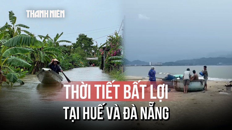 Bão số 1 gây thời tiết bất lợi tại Huế và Đà Nẵng