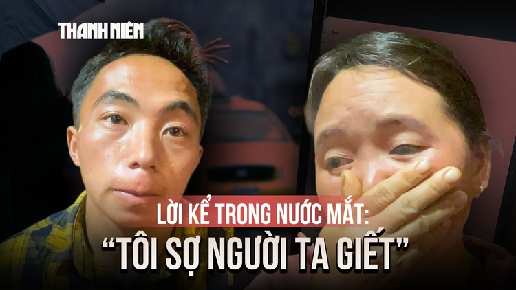Lời kể của 2 thím cháu bị 'chặt chém' 4,2 triệu/cuốc xe: 'Tôi sợ người ta giết'
