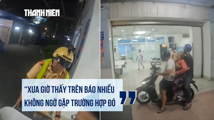 CSGT TP.HCM đưa người ngất xỉu đi cấp cứu, người nhà xúc động ‘tưởng chỉ thấy trên báo’