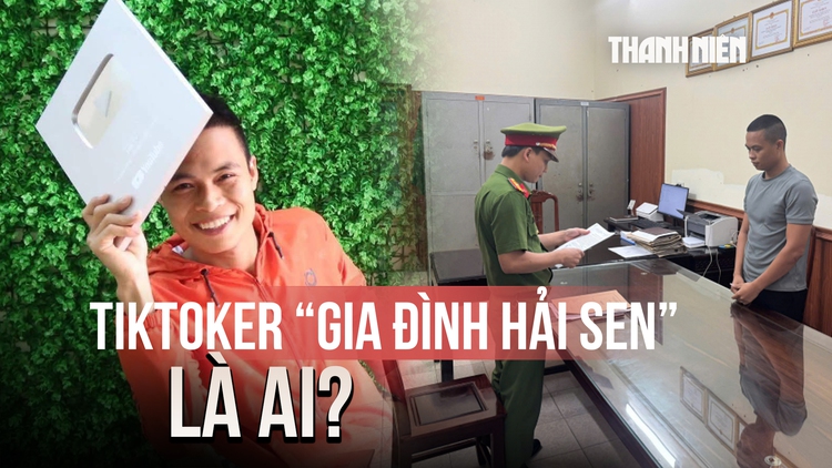 TikToker 'Gia đình Hải Sen' vừa bị bắt là ai?