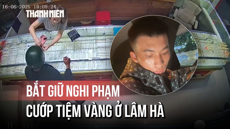 Toàn cảnh vụ cướp tiệm vàng ở Lâm Hà: Bị bắt ngay tại sân bay Liên Khương