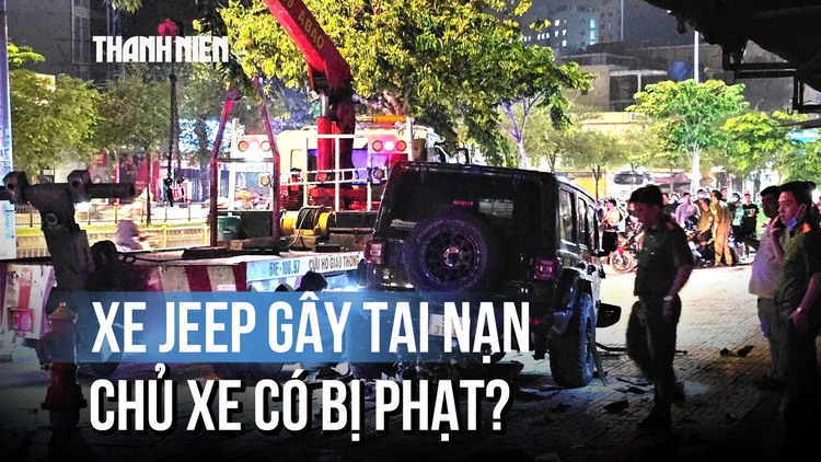 Vụ ô tô tông 2 mẹ con tử vong ở TP.HCM: Chủ xe Jeep có bị phạt?