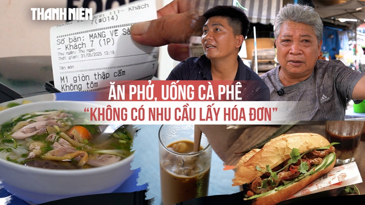 Khách ăn bánh mì, uống cà phê không có nhu cầu lấy hóa đơn: Làm sao tránh thất thoát thuế?