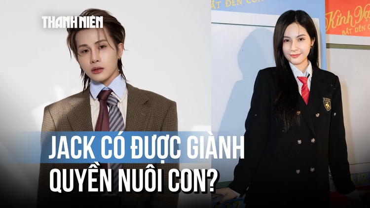 Luật sư phân tích: Jack có được giành quyền nuôi con dù chưa kết hôn?