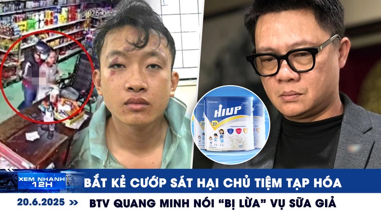 Xem nhanh 12h: Bắt kẻ cướp sát hại chủ tiệm tạp hóa | BTV Quang Minh nói 'bị lừa' vụ sữa giả