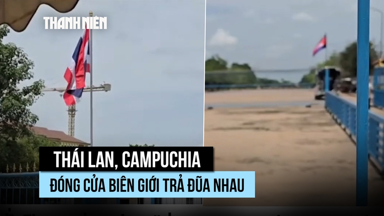 Tướng Thái Lan đóng một cửa khẩu biên giới, Campuchia đáp trả gấp đôi