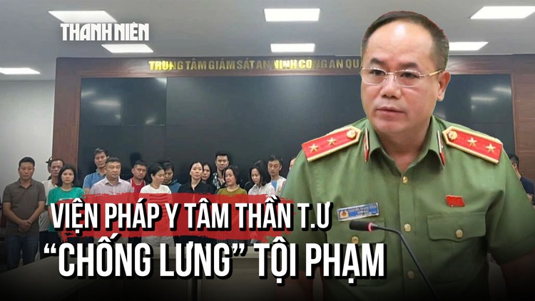 Độ tinh vi vụ Viện Pháp y tâm thần T.Ư 'chống lưng' tội phạm