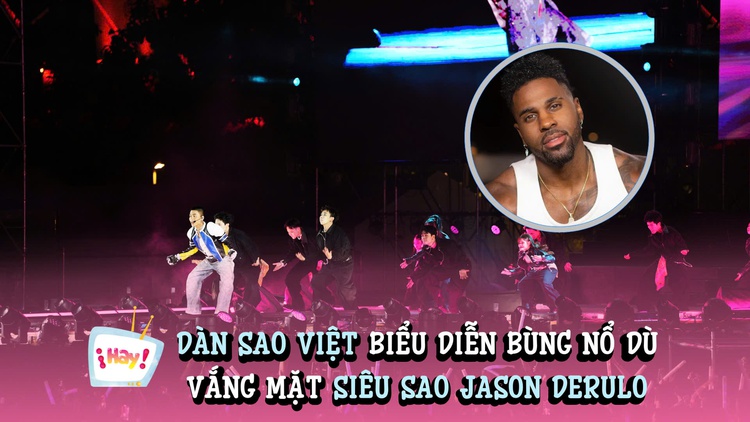 Chi Pu, Mie, Mono 'gánh team' khi siêu sao Jason Derulo bất ngờ hủy show