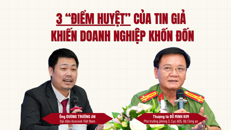 3 “điểm huyệt” của tin giả khiến doanh nghiệp khốn đốn