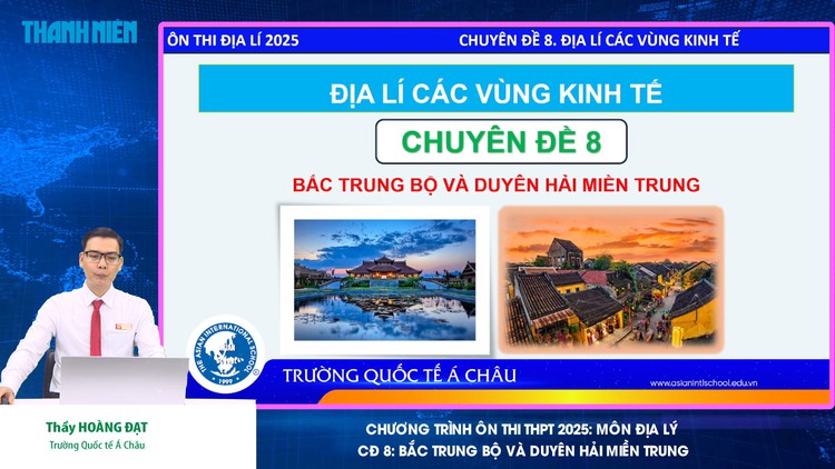 BÍ QUYẾT ÔN THI THPT 2025 | Môn địa lý | Chuyên đề 8 |  Đồng bằng Bắc Trung bộ và Duyên hải miền Trung