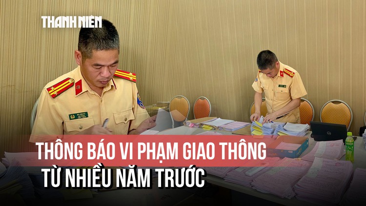 CSGT Hải Dương lý giải thông báo vi phạm giao thông từ nhiều năm trước