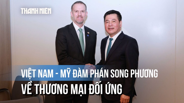 Bộ trưởng Việt Nam và Mỹ đàm phán Hiệp định song phương về thương mại đối ứng