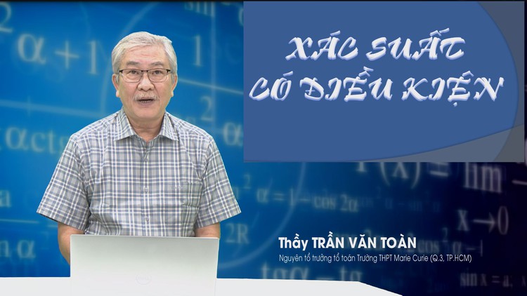 BÍ QUYẾT ÔN THI THPT 2025 | Môn toán | Chuyên đề 9 | Xác suất có điều kiện