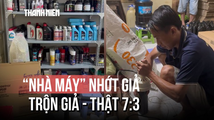 Bên trong 'nhà máy' sản xuất hàng trăm ngàn chai nhớt giả giữa TP.HCM