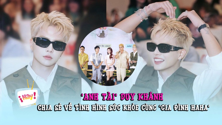 'Anh tài' Duy Khánh chia sẻ về tình hình sức khỏe cùng 'Gia đình haha'